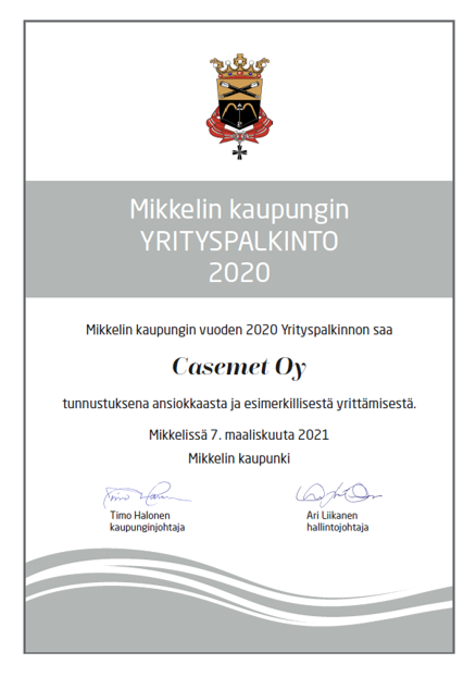 Mikkelin kaupunki on myöntänyt Casemet Oy:lle vuoden 2020 yrityspalkinnon tunnustuksena ansiokkaasta ja esimerkillisestä yrittämisestä. 